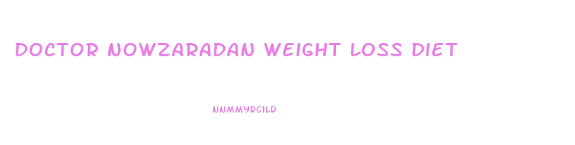 Doctor Nowzaradan Weight Loss Diet