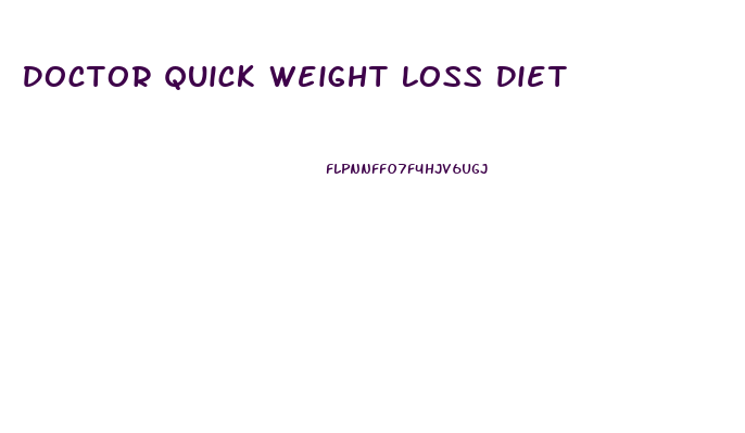 Doctor Quick Weight Loss Diet