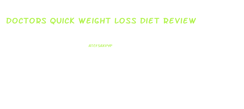 Doctors Quick Weight Loss Diet Review
