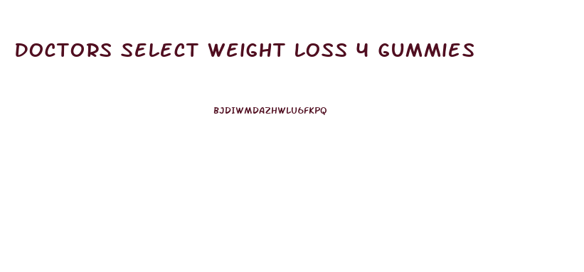 Doctors Select Weight Loss 4 Gummies