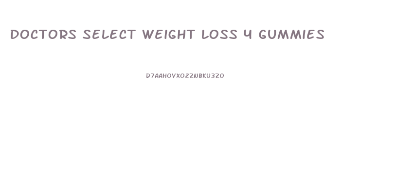 Doctors Select Weight Loss 4 Gummies