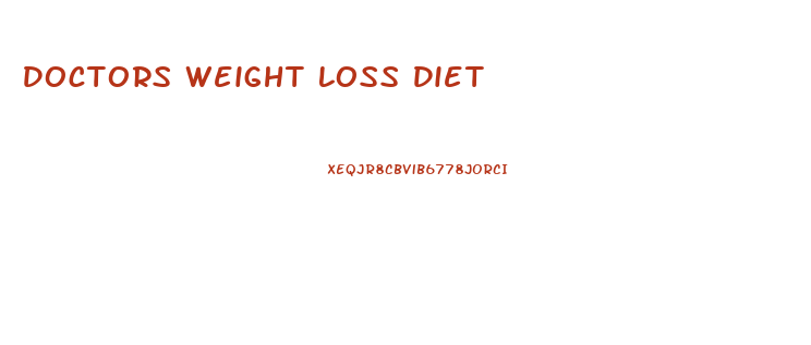 Doctors Weight Loss Diet