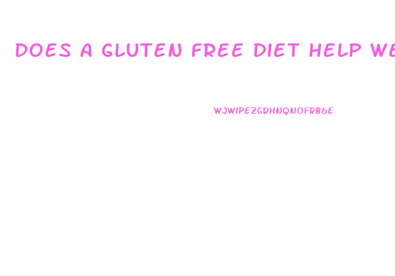 Does A Gluten Free Diet Help Weight Loss