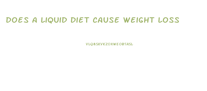 Does A Liquid Diet Cause Weight Loss