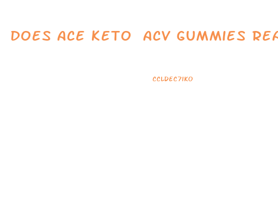 Does Ace Keto Acv Gummies Really Work