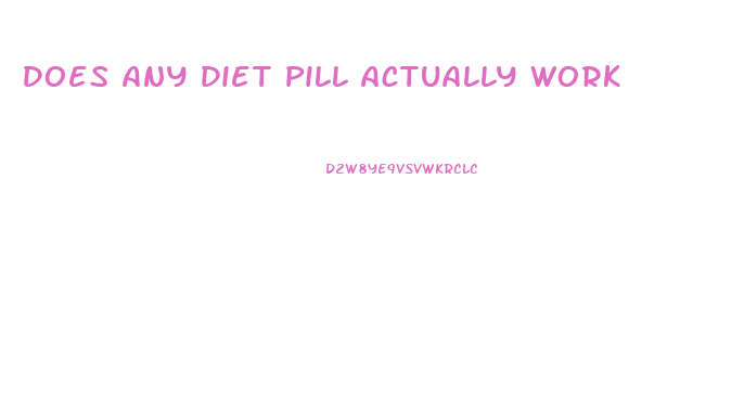 Does Any Diet Pill Actually Work