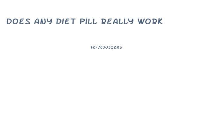 Does Any Diet Pill Really Work