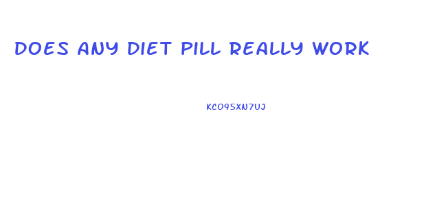 Does Any Diet Pill Really Work