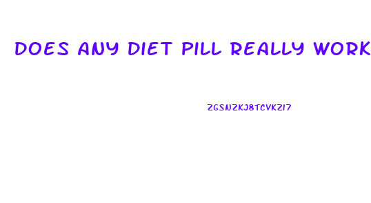 Does Any Diet Pill Really Work