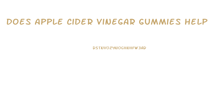 Does Apple Cider Vinegar Gummies Help Weight Loss