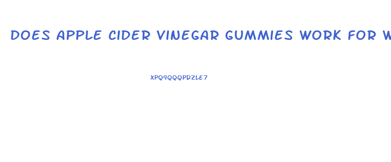 Does Apple Cider Vinegar Gummies Work For Weight Loss