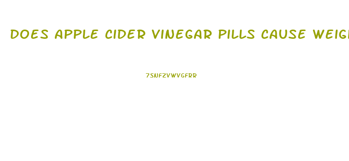 Does Apple Cider Vinegar Pills Cause Weight Loss