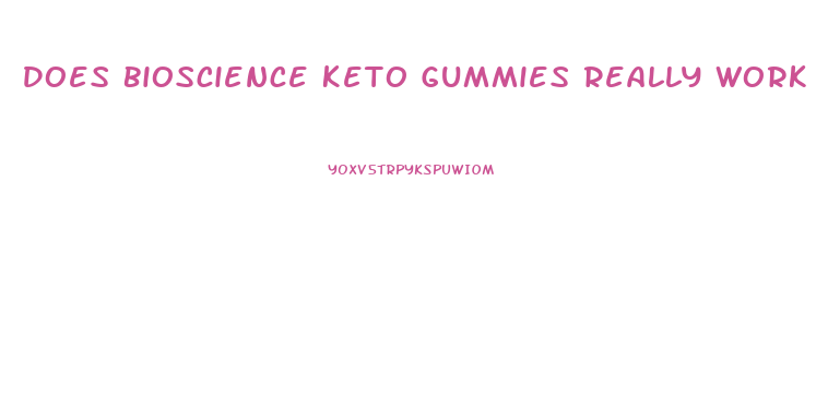 Does Bioscience Keto Gummies Really Work