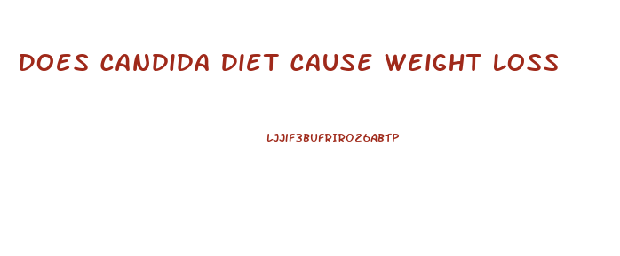 Does Candida Diet Cause Weight Loss