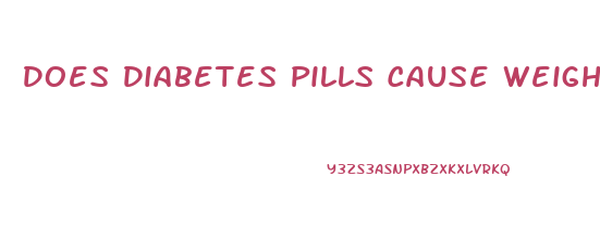 Does Diabetes Pills Cause Weight Loss