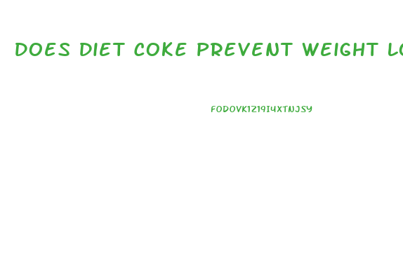 Does Diet Coke Prevent Weight Loss