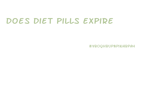 Does Diet Pills Expire