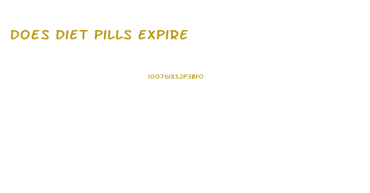 Does Diet Pills Expire