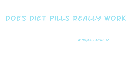 Does Diet Pills Really Work