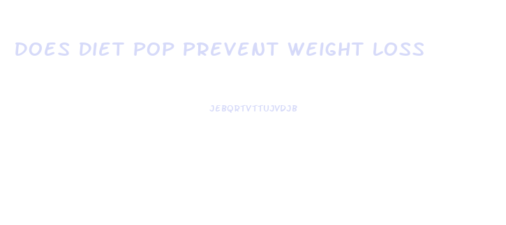 Does Diet Pop Prevent Weight Loss