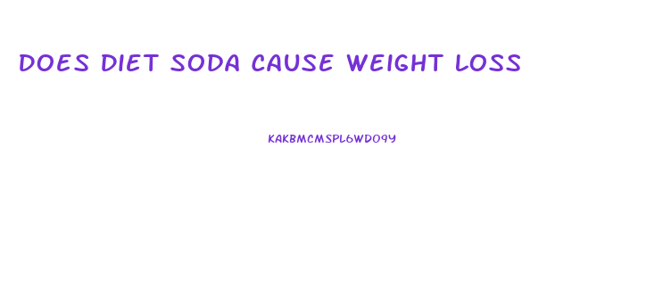 Does Diet Soda Cause Weight Loss