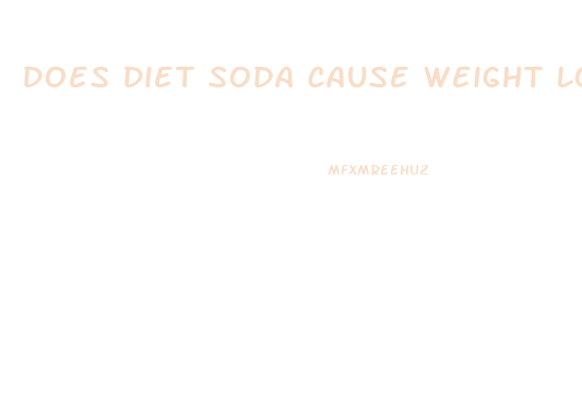 Does Diet Soda Cause Weight Loss