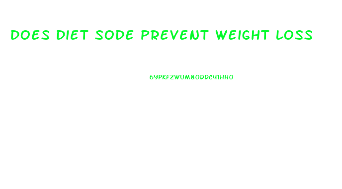 Does Diet Sode Prevent Weight Loss