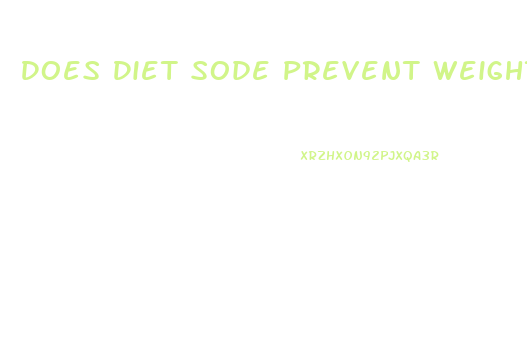 Does Diet Sode Prevent Weight Loss