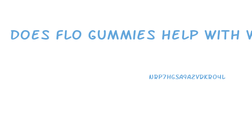 Does Flo Gummies Help With Weight Loss