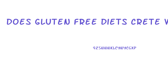 Does Gluten Free Diets Crete Weight Loss