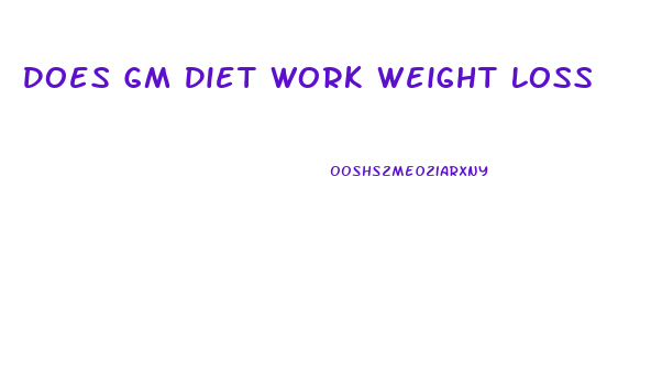 Does Gm Diet Work Weight Loss