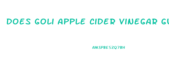 Does Goli Apple Cider Vinegar Gummies Work For Weight Loss