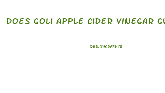 Does Goli Apple Cider Vinegar Gummies Work For Weight Loss