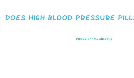 Does High Blood Pressure Pills Cause Weight Loss