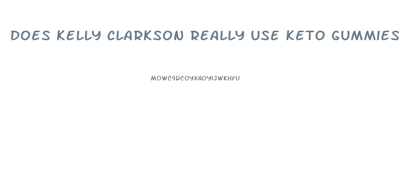 Does Kelly Clarkson Really Use Keto Gummies