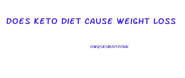 Does Keto Diet Cause Weight Loss