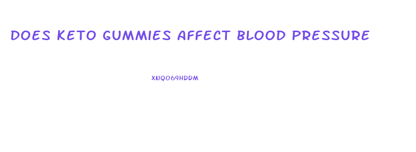 Does Keto Gummies Affect Blood Pressure