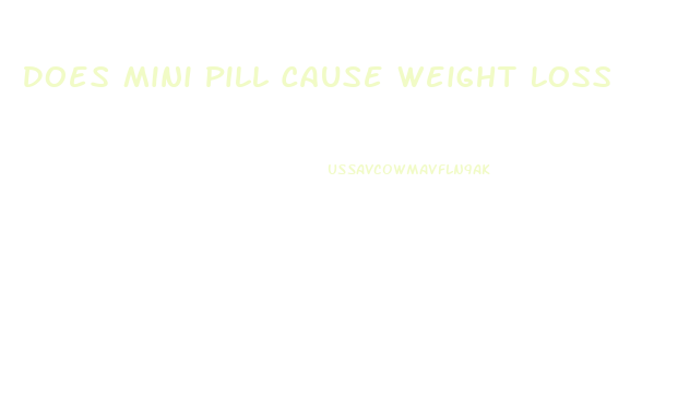 Does Mini Pill Cause Weight Loss