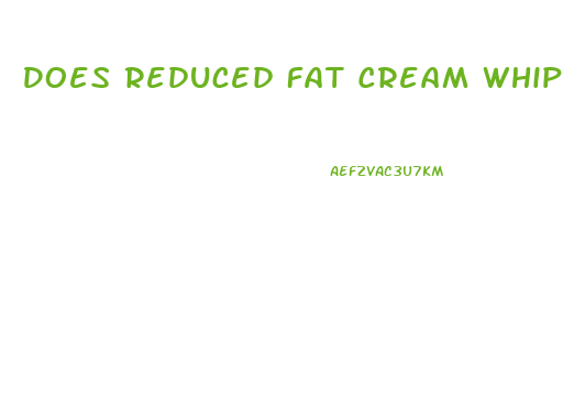 Does Reduced Fat Cream Whip