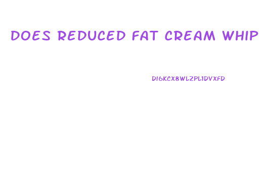 Does Reduced Fat Cream Whip