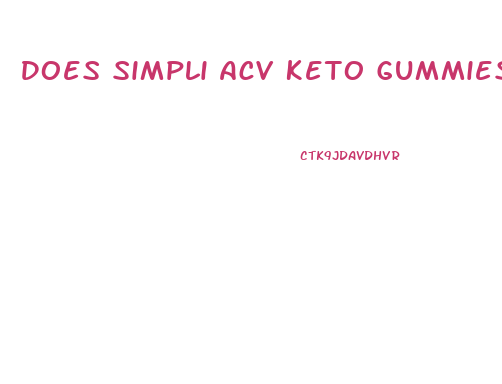 Does Simpli Acv Keto Gummies Work