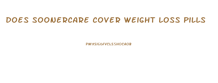 Does Soonercare Cover Weight Loss Pills