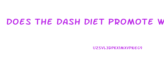 Does The Dash Diet Promote Weight Loss