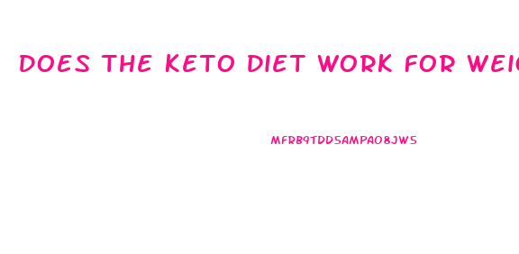 Does The Keto Diet Work For Weight Loss