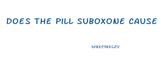 Does The Pill Suboxone Cause Weight Loss