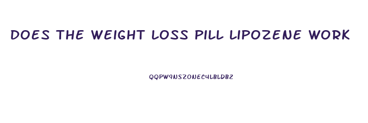 Does The Weight Loss Pill Lipozene Work