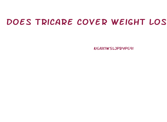 Does Tricare Cover Weight Loss Pills