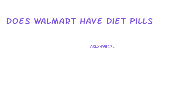 Does Walmart Have Diet Pills