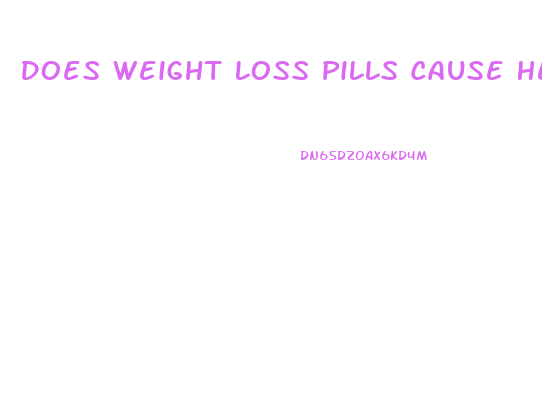 Does Weight Loss Pills Cause Heart Problems