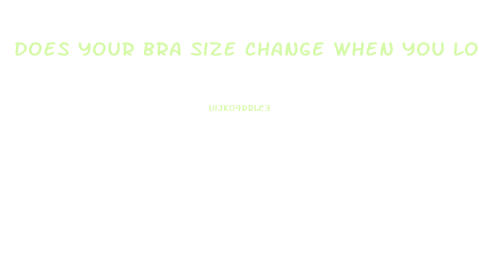 Does Your Bra Size Change When You Lose Weight